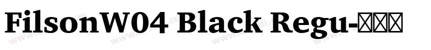 FilsonW04 Black Regu字体转换